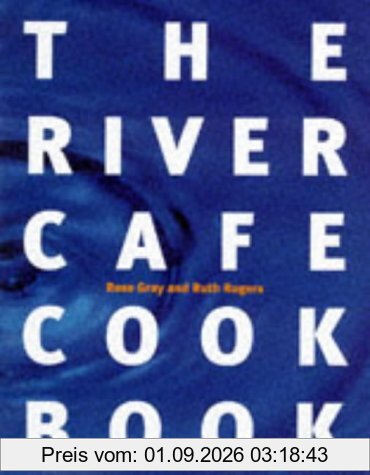 The River Cafe Cookbook