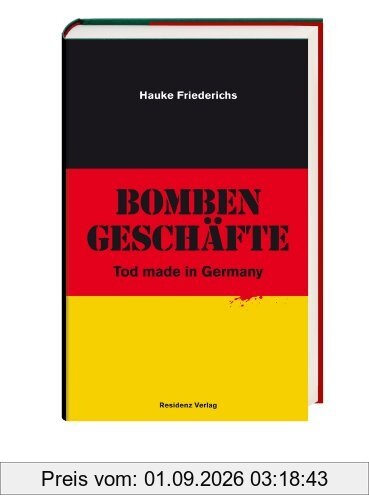 Bombengeschäfte. Tod made in Germany.
