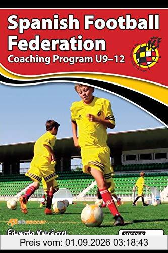 Spanish Football Federation Coaching Program U9-12