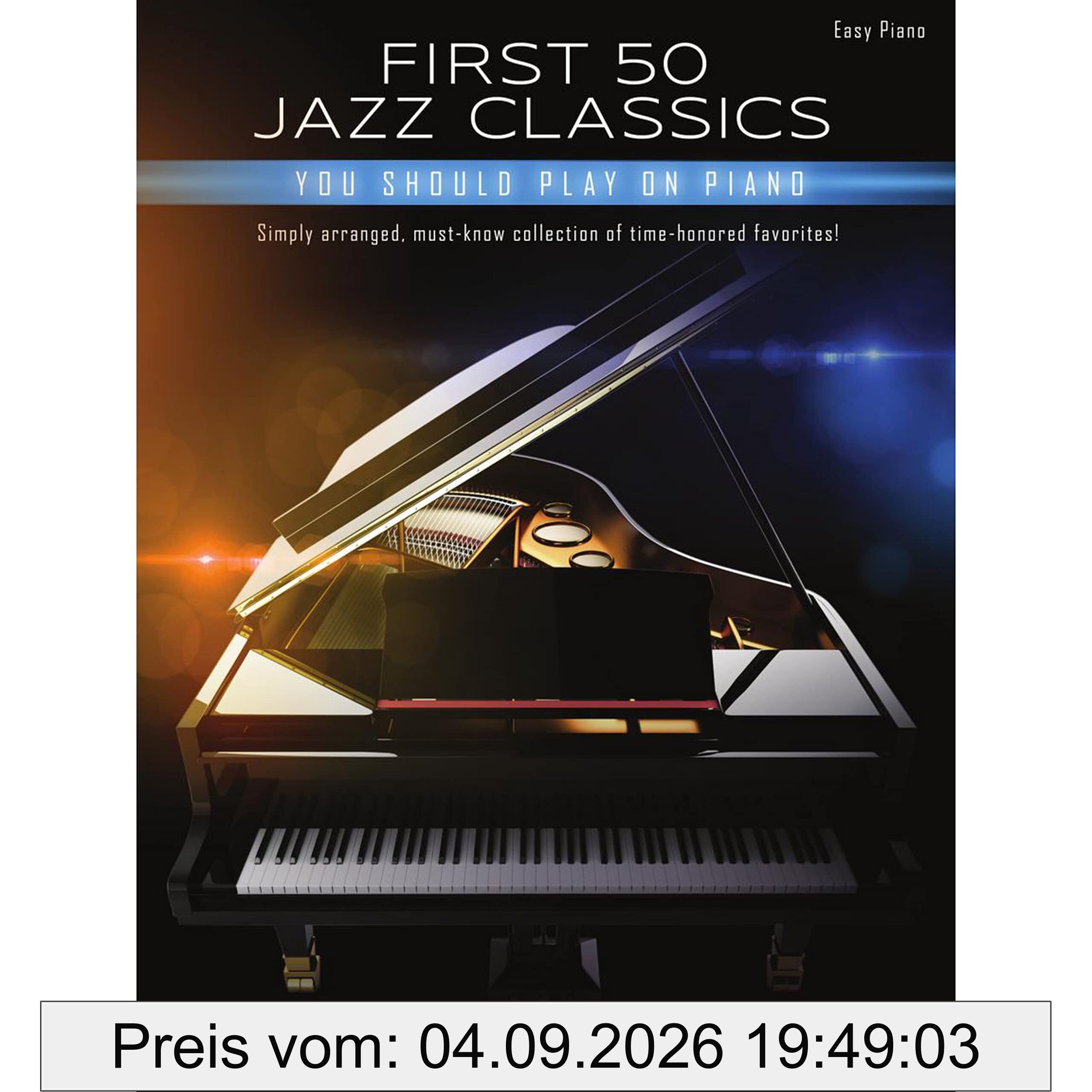 First 50 Jazz Classics You Should Play on Piano.