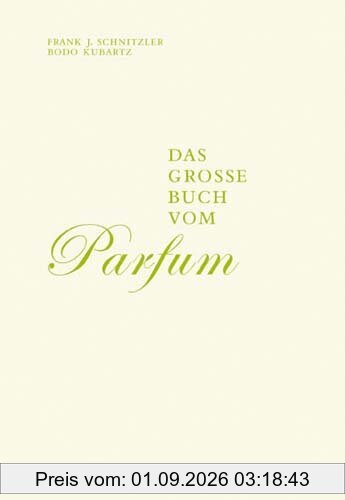 Das grosse Buch vom Parfum