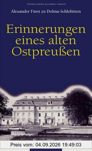 Erinnerungen eines alten OSTPREUSSEN - Ein Buch mit 384 Seiten - RAUTENBERG Verlag