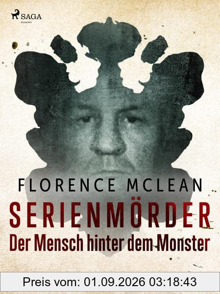Serienmörder – der Mensch hinter dem Monster