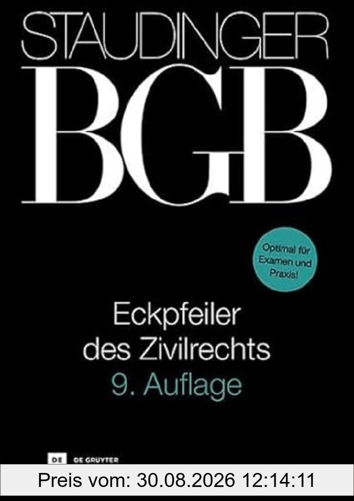 Eckpfeiler des Zivilrechts: J. von Staudingers Kommentar zum Bürgerlichen Gesetzbuch mit Einführungsgesetz und Nebengesetzen