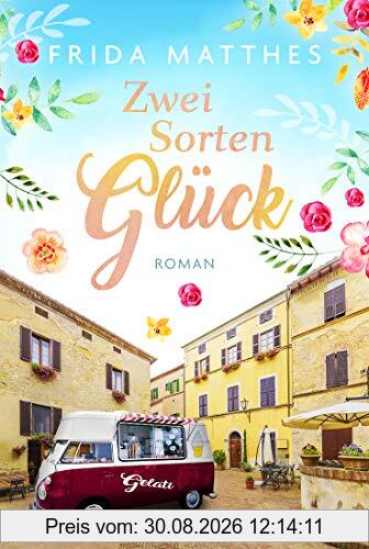 Zwei Sorten Glück: Roman