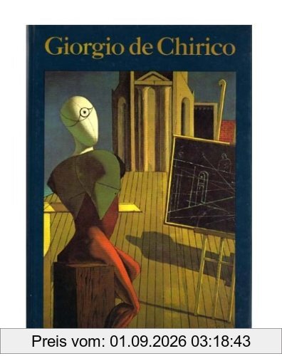 Giorgio de Chirico - der Metaphysiker
