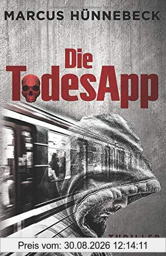 Die TodesApp: Thriller