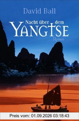 Nacht über dem Yangtse: Roman