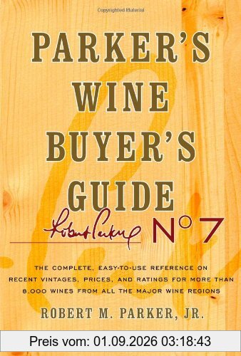 Parker's Wine Buyer's Guide, 7th Edition