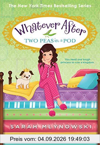 Two Peas in a Pod (Whatever After #11): Volume 11