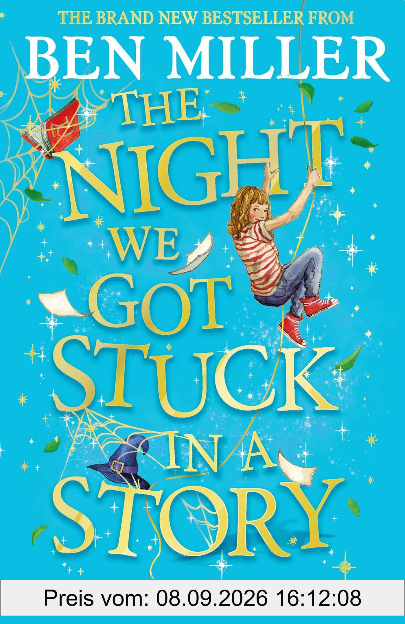 The Night We Got Stuck in a Story: From the author of smash-hit The Day I Fell Into a Fairytale