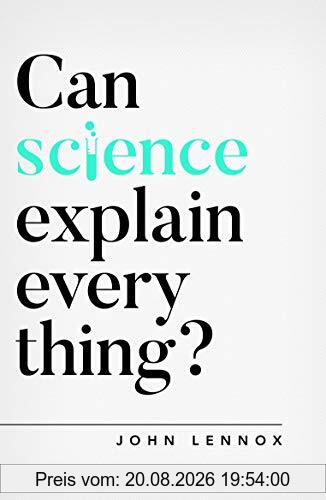 John Lennox Can Science Explain Everything? (Oxford Apologetics)