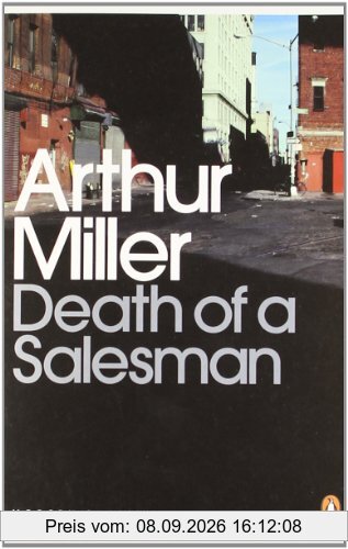 Death of a Salesman: Certain Private Conversations in Two Acts and a Requiem (Penguin Modern Classics)