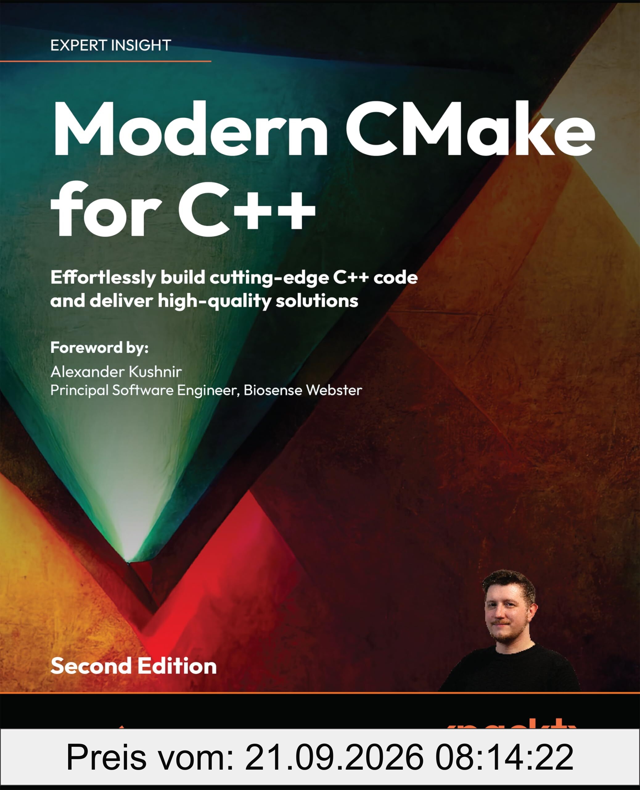 Modern CMake for C++: Effortlessly build cutting-edge C++ code and deliver high-quality solutions