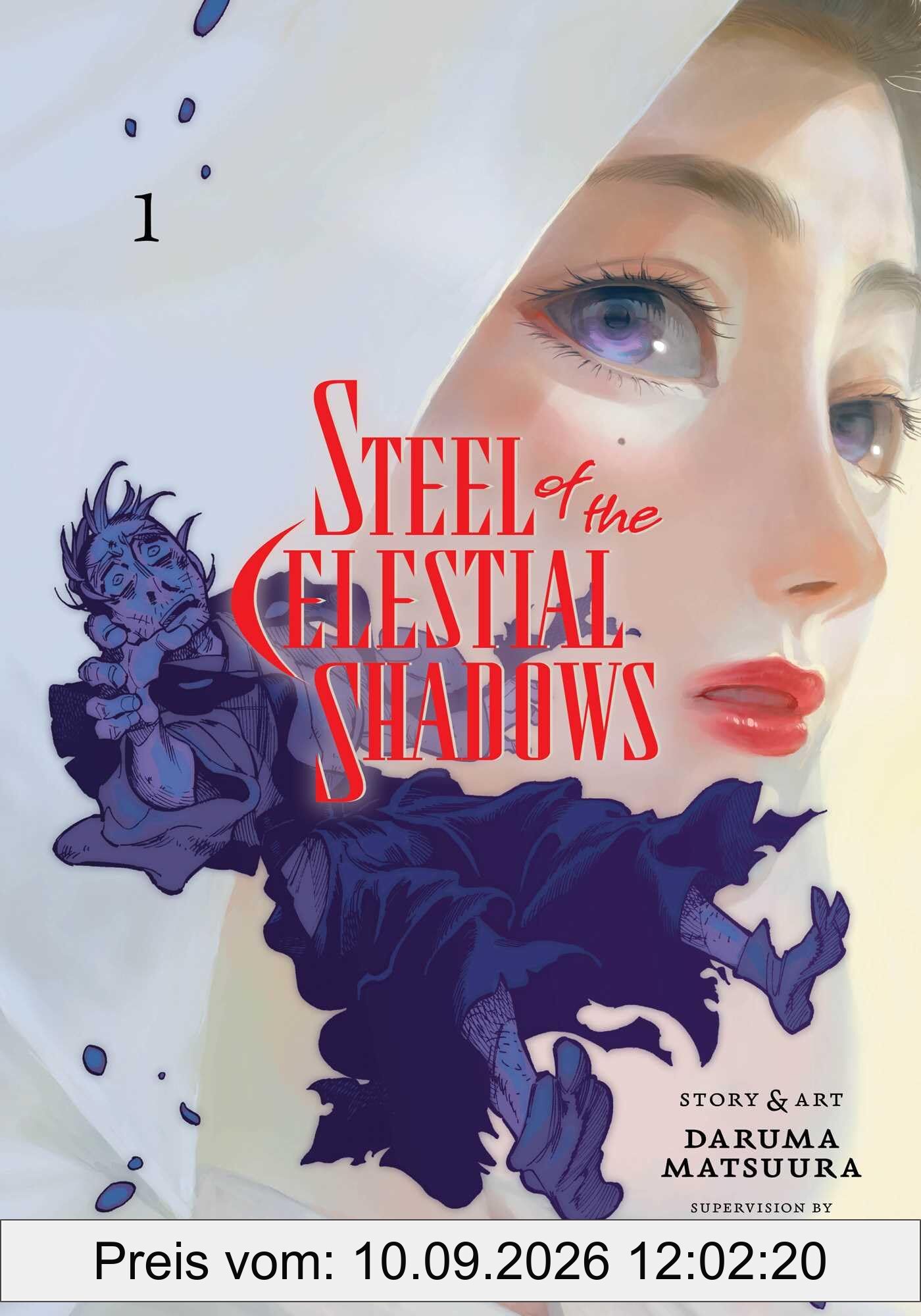 Steel of the Celestial Shadows, Vol. 1 (STEEL OF THE CELESTIAL SHADOWS GN, Band 1)