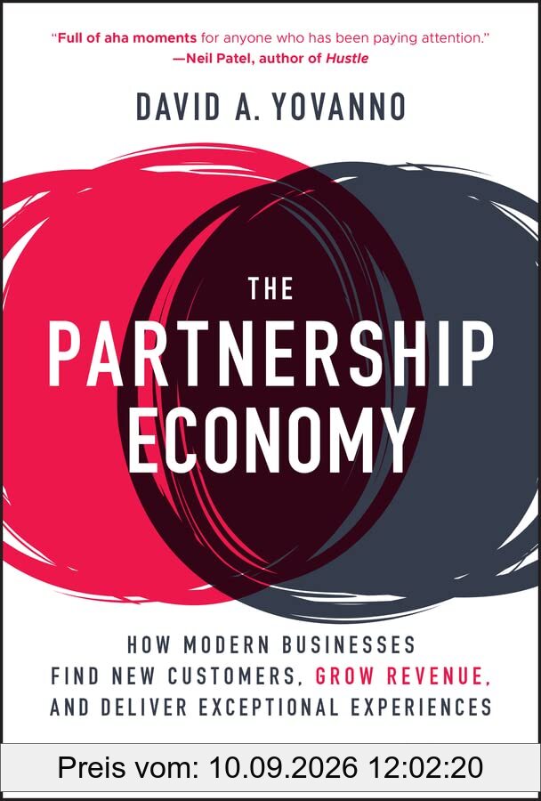 The Partnership Economy: How Modern Businesses Find New Customers, Grow Revenue, and Deliver Exceptional Experiences