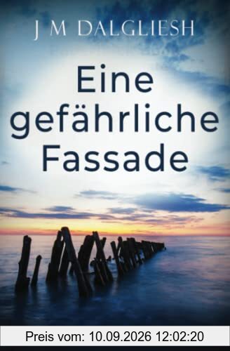 Eine gefährliche Fassade: Ein Hidden-Norfolk-Krimi (Buch 7)