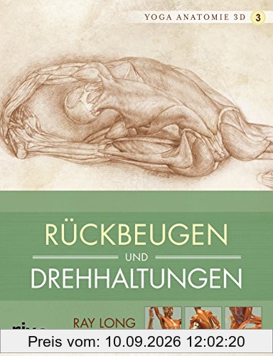 Yoga-Anatomie 3D: Rückbeugen und Drehhaltungen
