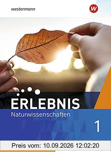 Erlebnis Naturwissenschaften / Erlebnis Naturwissenschaften - Ausgabe für 2021 Luxemburg: Ausgabe für 2021Luxemburg / Schülerband 1: Ausgabe 2021