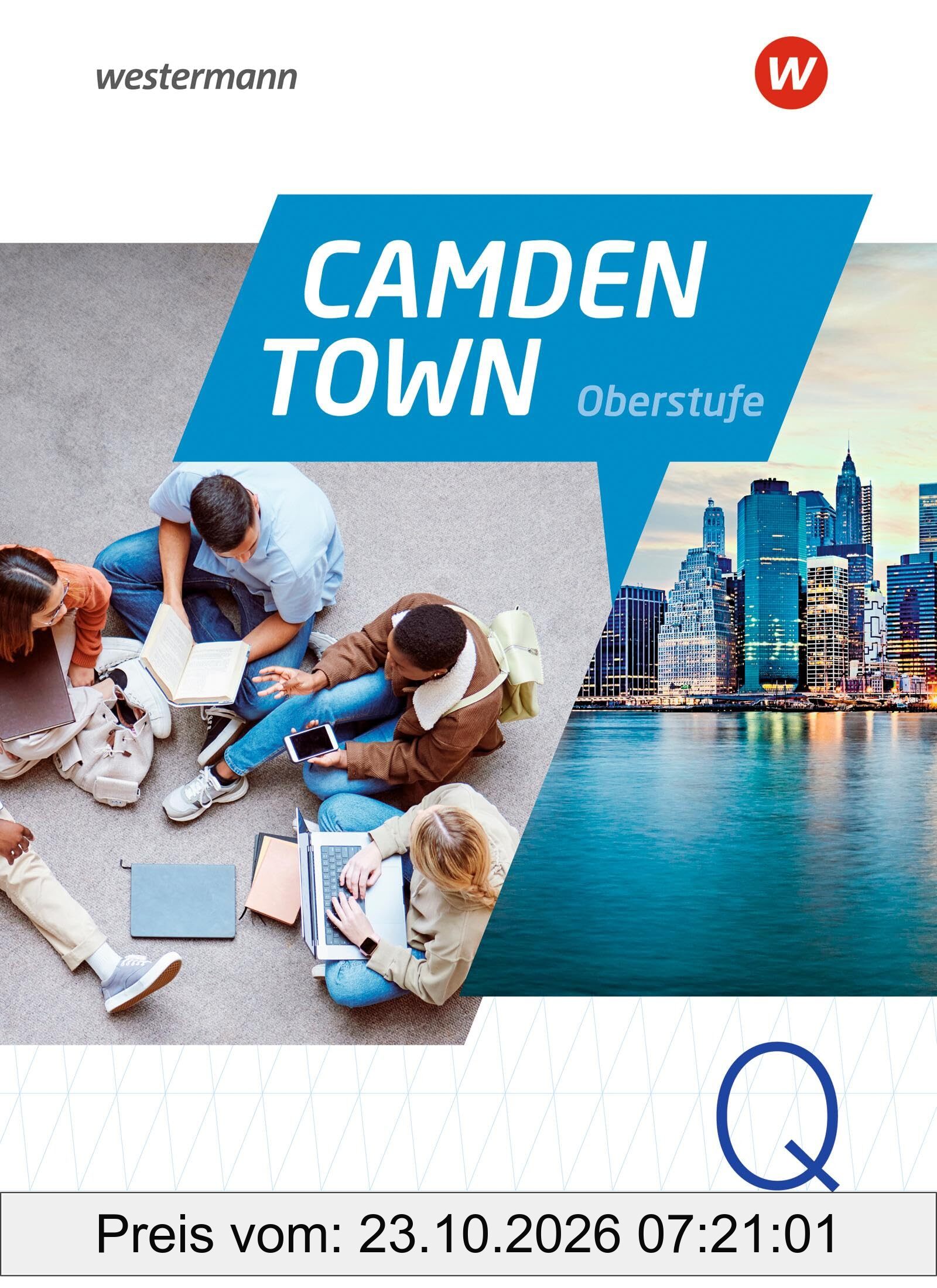 Camden Town Oberstufe - Allgemeine Ausgabe für die Sekundarstufe II. Textbook Qualifikationsphase