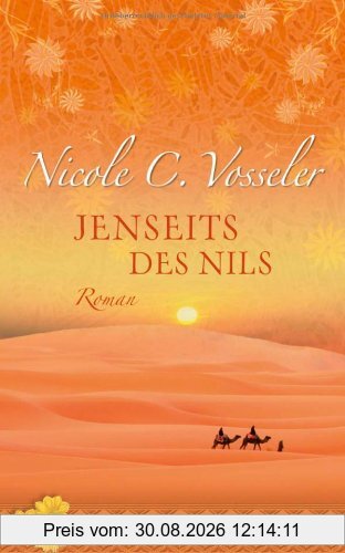 Jenseits des Nils: Roman
