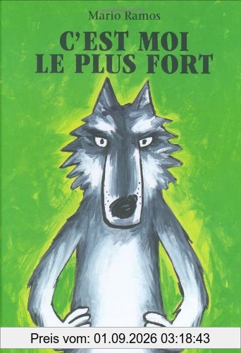 C'est moi le plus fort
