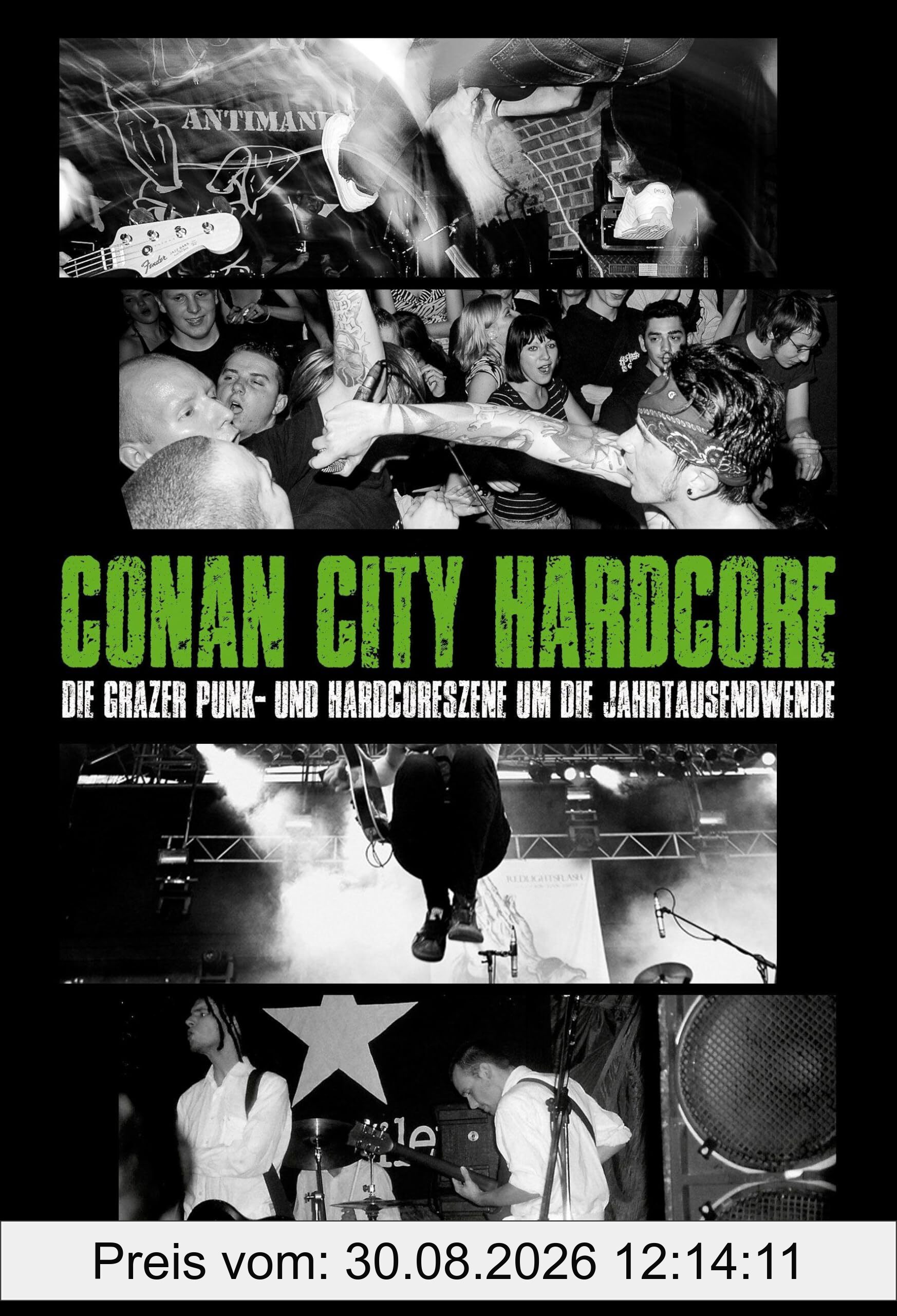 Conan City Hardcore: Die Grazer Punk- und Hardcoreszene um die Jahrtausendwende