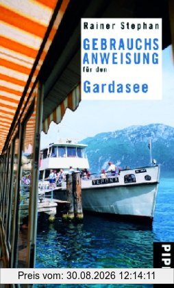 Gebrauchsanweisung für den Gardasee