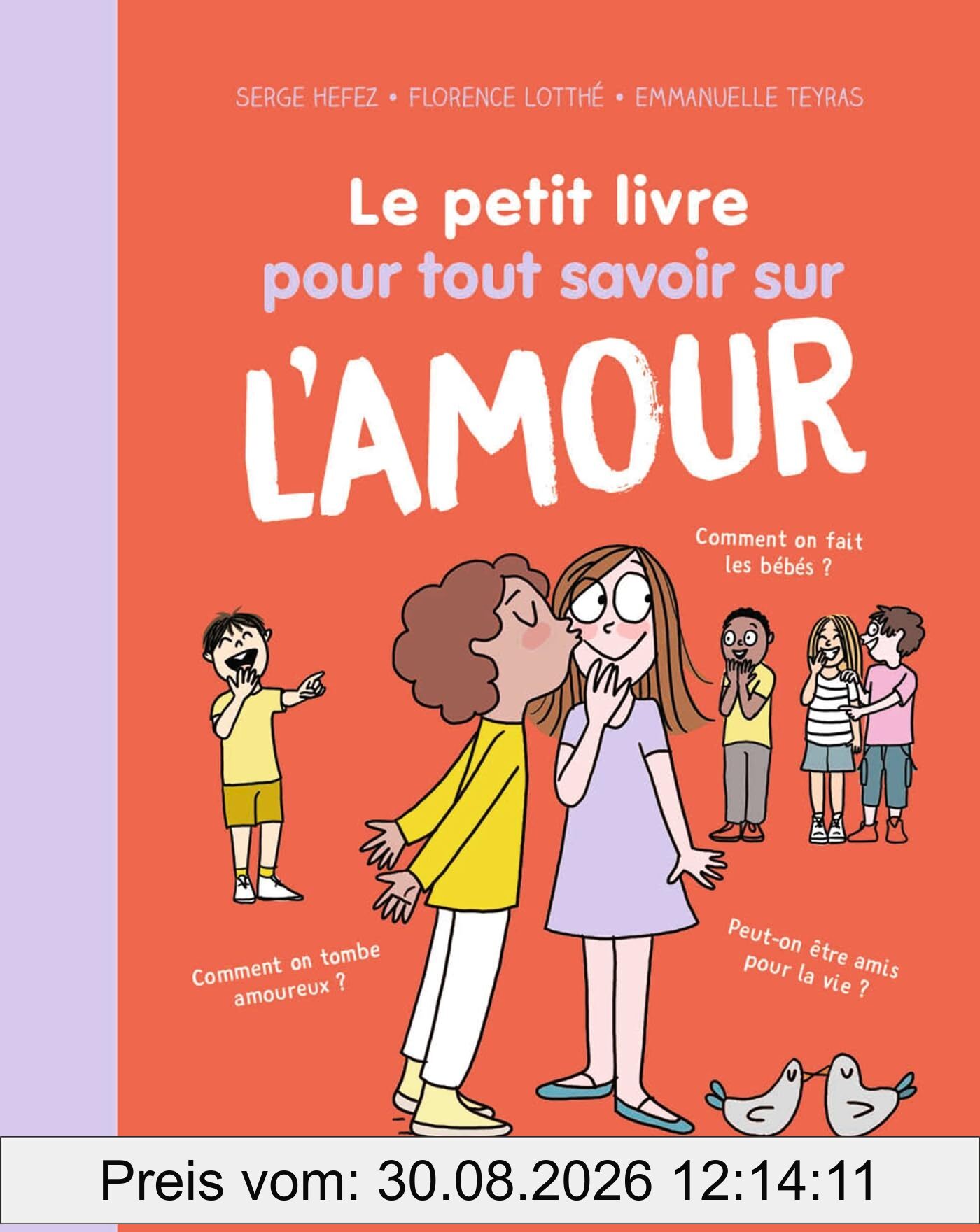 Le petit livre pour tout savoir sur l'amour