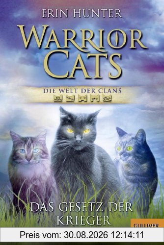 Warrior Cats - Die Welt der Clans: Das Gesetz der Krieger (Gulliver)