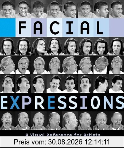 Facial Expressions: A Visual Reference for Artists