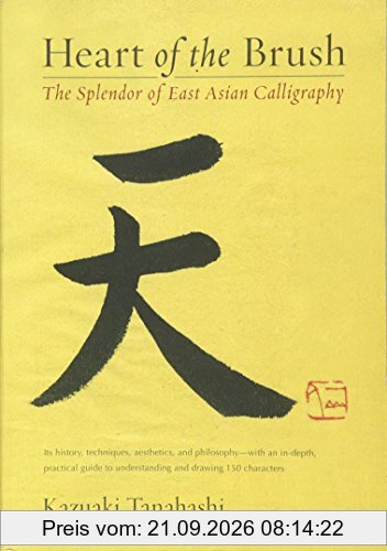 Heart of the Brush: The Splendor of East Asian Calligraphy