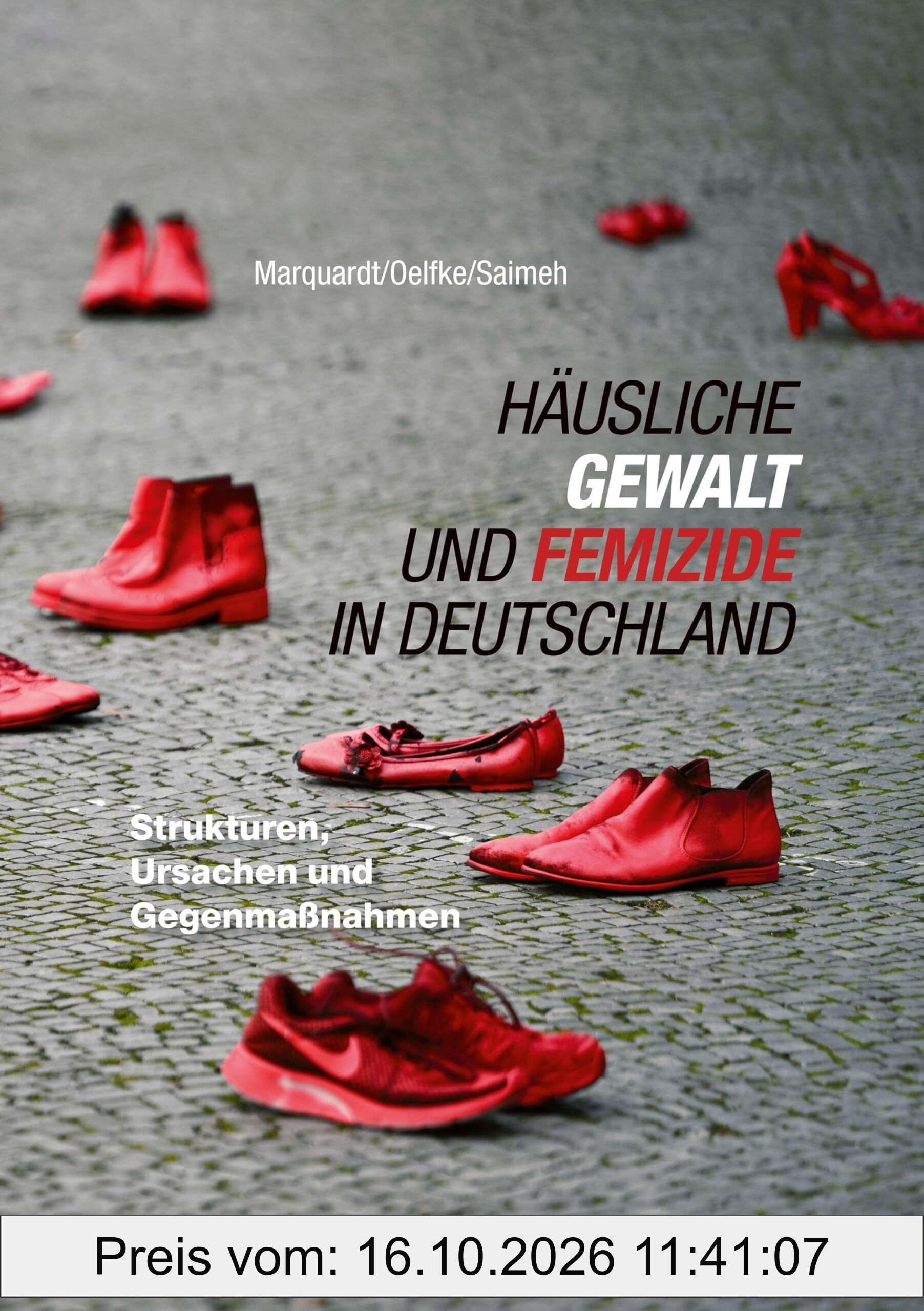 Häusliche Gewalt und Femizide in Deutschland: Strukturen, Ursachen und Gegenmaßnahmen