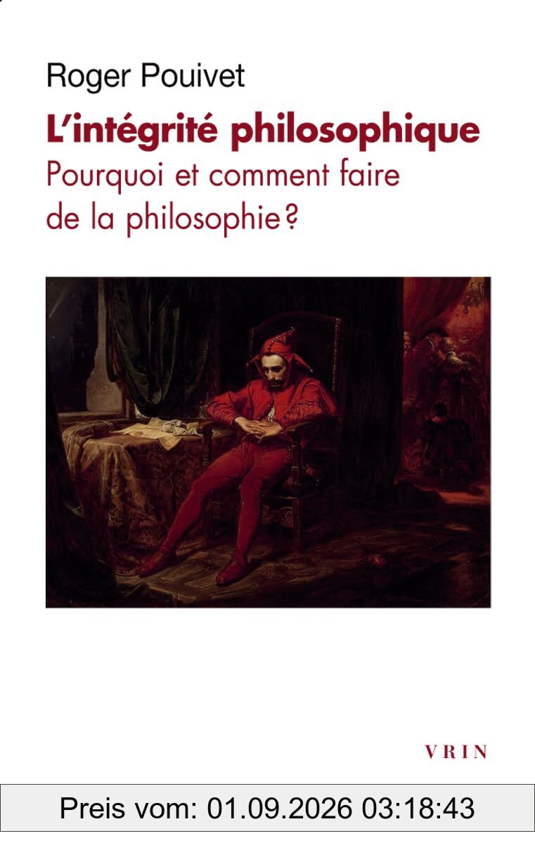 L'intégrité philosophique : pourquoi et comment faire de la philosophie ?