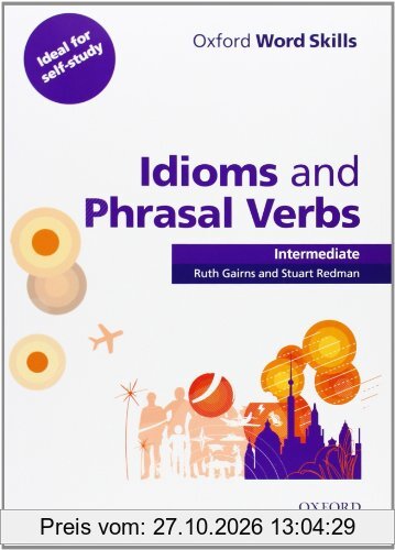 OWS: IDIOMS & PHRASAL VERBS INT SB W/KEY (Word Skills)