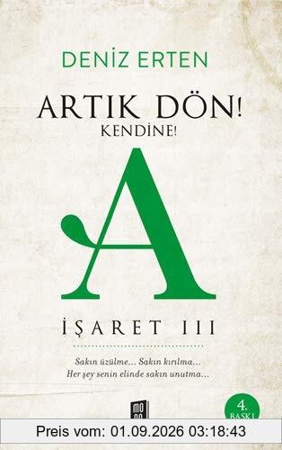 Artik Dön! Kendine!: A Isaret 3