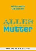 Alles über meine Mutter