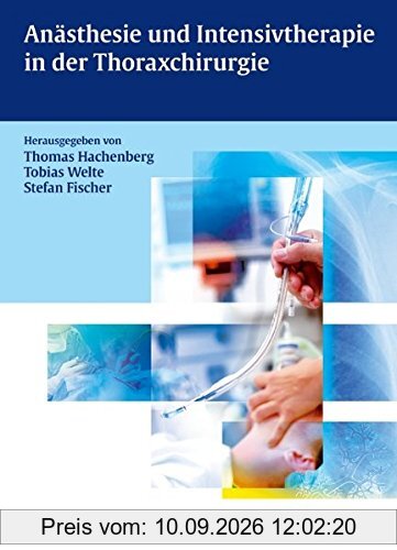 Anästhesie und Intensivtherapie in der Thoraxchirurgie