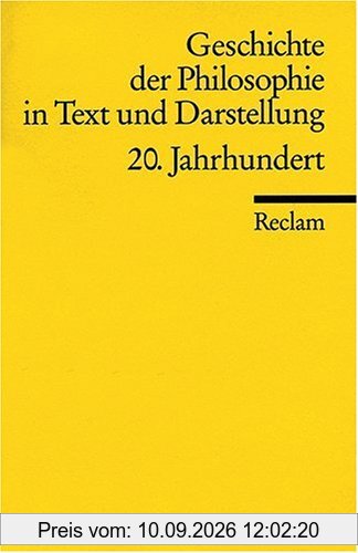 Geschichte der Philosophie in Text und Darstellung / 20. Jahrhundert: BD 8