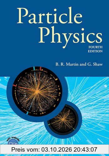 Particle Physics (The Manchester Physics Series)