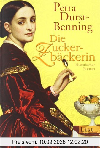 Die Zuckerbäckerin: Roman (Die Zarentochter-Saga)
