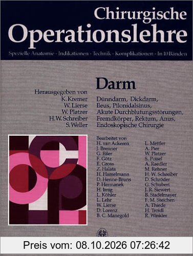 Chirurgische Operationslehre. Spezielle Anatomie, Indikationen, Technik, Komplikationen: Chirurgische Operationslehre, 10 Bde. in 12 …