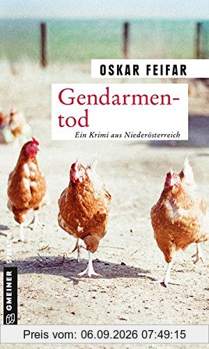 Gendarmentod: Kriminalroman (Kriminalromane im GMEINER-Verlag)