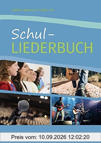Schul-Liederbuch: für allgemein bildende Schulen. Gesang und Gitarre, Klavier. Liederbuch. (kunter-bund-edition)