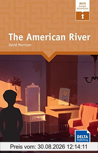 The American River: Reader + Delta Augmented (DELTA Escape Adventures)