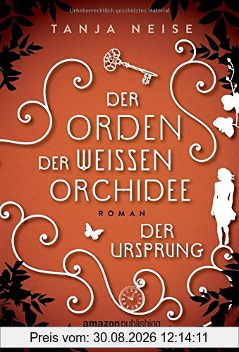 Der Ursprung (Der Orden der weißen Orchidee, Band 2)