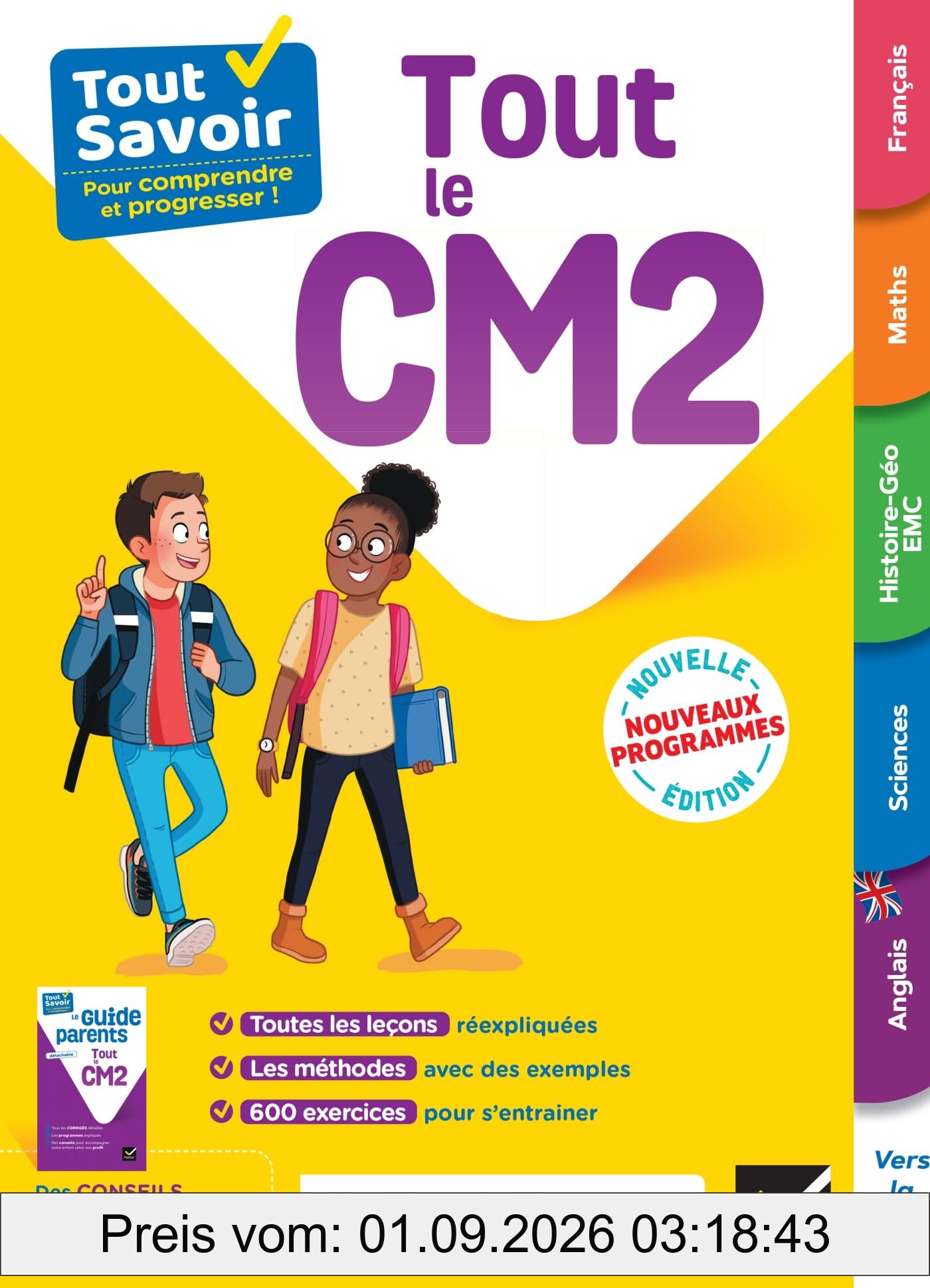 Tout le CM2 : tout savoir pour comprendre et progresser ! : nouveaux programmes