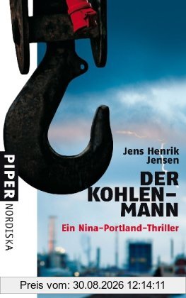 Der Kohlenmann: Ein Nina-Portland-Thriller