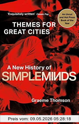 Graeme Thomson Themes For Great Cities, A New History Of Simple Minds