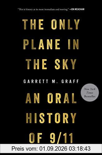 The Only Plane in the Sky: An Oral History of 9/11